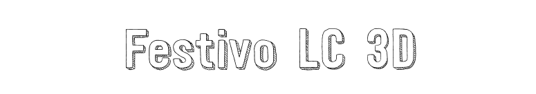 Festivo LC 3D font preview