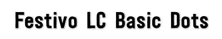 Festivo LC Basic Dots font preview