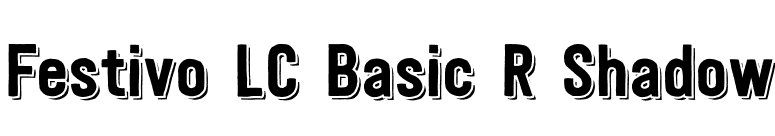 Festivo LC Basic R Shadow font preview