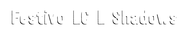 Festivo LC L Shadows font preview