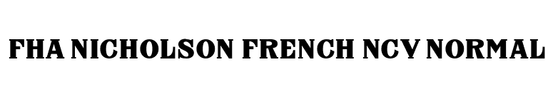 FHA Nicholson French NCV Normal font preview
