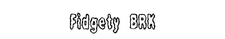 Fidgety BRK font preview