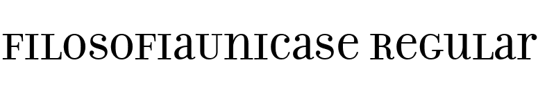 FilosofiaUnicase Regular font preview