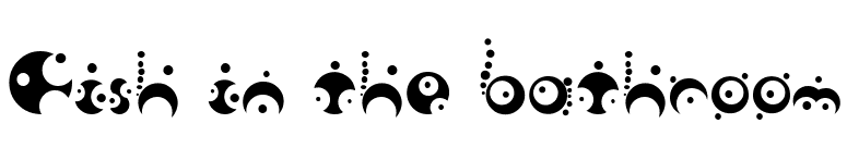 Fish in the bathroom font preview