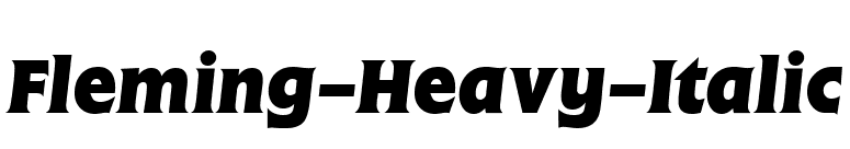 Fleming-Heavy-Italic font preview