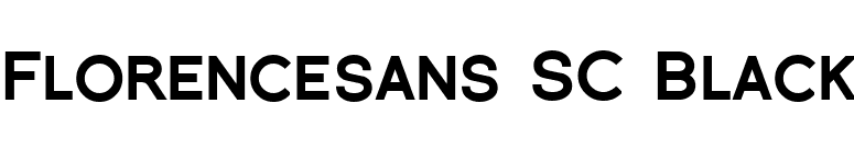 Florencesans SC Black font preview