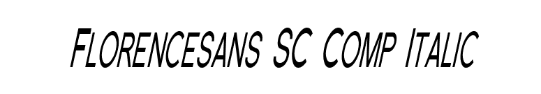 Florencesans SC Comp Italic font preview