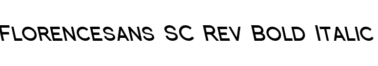 Florencesans SC Rev Bold Italic font preview