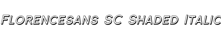 Florencesans SC Shaded Italic font preview