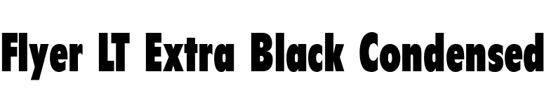 Flyer LT Extra Black Condensed font preview
