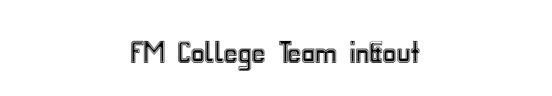 FM College Team in&out font preview
