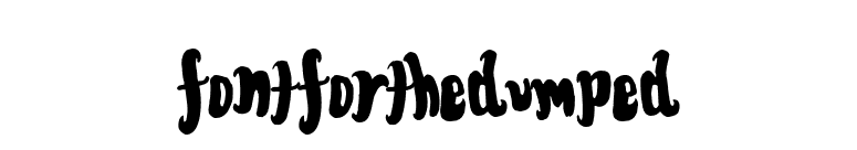 FontForTheDumped font preview