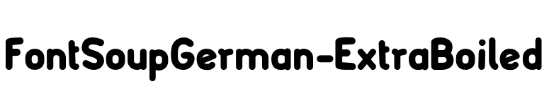 FontSoupGerman-ExtraBoiled font preview