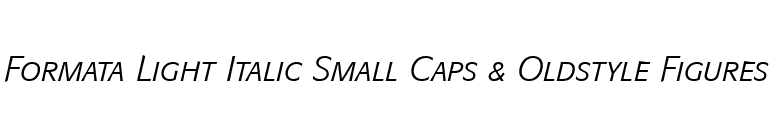 Formata Light Italic Small Caps & Oldstyle Figures font preview