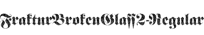 FrakturBrokenGlass2-Regular font preview
