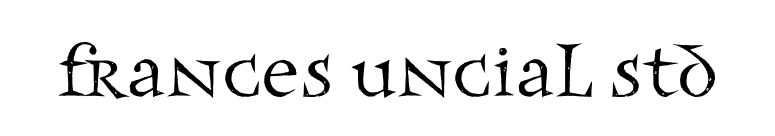 Frances Uncial Std font preview
