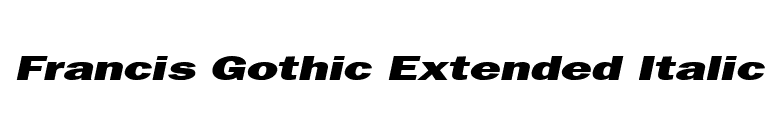 Francis Gothic Extended Italic font preview