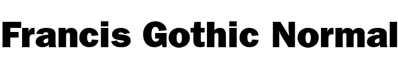 Francis Gothic Normal font preview