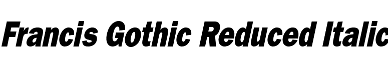 Francis Gothic Reduced Italic font preview
