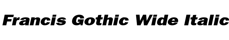 Francis Gothic Wide Italic font preview