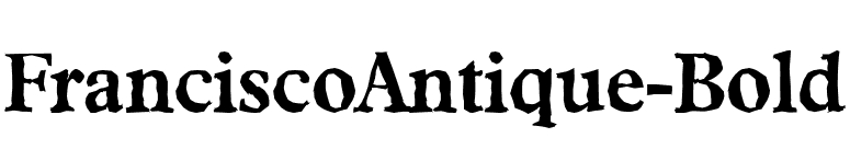 FranciscoAntique-Bold font preview