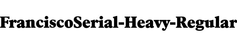 FranciscoSerial-Heavy-Regular font preview