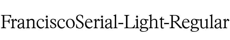 FranciscoSerial-Light-Regular font preview