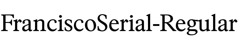 FranciscoSerial-Regular font preview