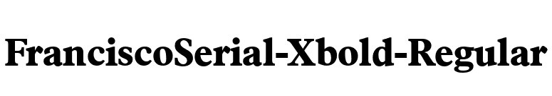 FranciscoSerial-Xbold-Regular font preview