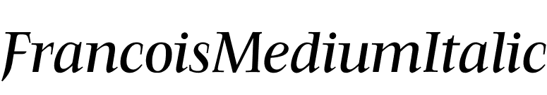 FrancoisMediumItalic font preview