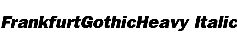 FrankfurtGothicHeavy Italic font preview
