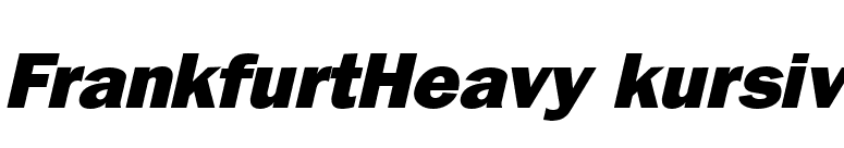 FrankfurtHeavy kursiv font preview