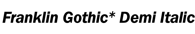 Franklin Gothic* Demi Italic font preview