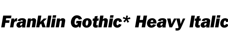 Franklin Gothic* Heavy Italic font preview