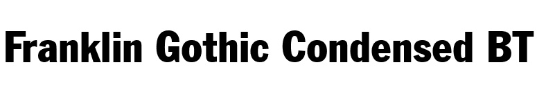 Franklin Gothic Condensed BT font preview