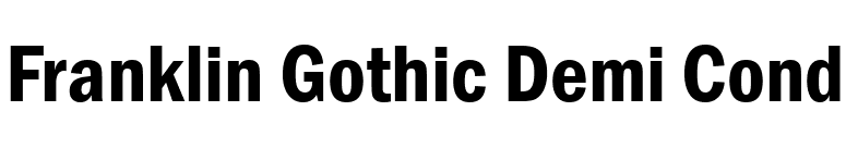 Franklin Gothic Demi Cond font preview