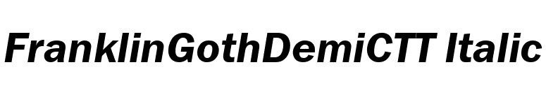 FranklinGothDemiCTT Italic font preview