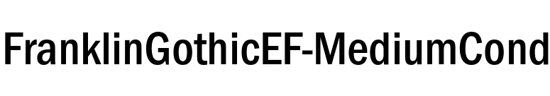 FranklinGothicEF-MediumCond font preview