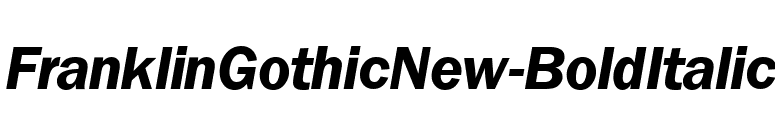 FranklinGothicNew-BoldItalic font preview