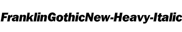 FranklinGothicNew-Heavy-Italic font preview