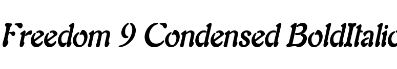 Freedom 9 Condensed BoldItalic font preview