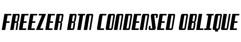 Freezer BTN Condensed Oblique font preview