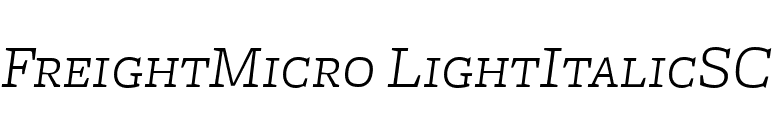 FreightMicro LightItalicSC font preview