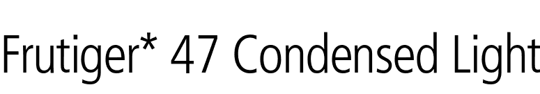 Frutiger* 47 Condensed Light font preview