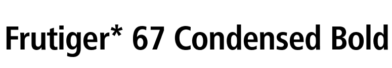 Frutiger* 67 Condensed Bold font preview