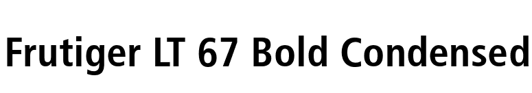 Frutiger LT 67 Bold Condensed font preview
