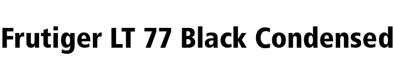 Frutiger LT 77 Black Condensed font preview