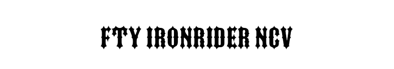 FTY IRONRIDER NCV font preview