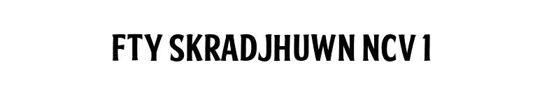 FTY SKRADJHUWN NCV 1 font preview