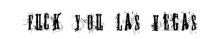 FUCK YOU LAS VEGAS font preview